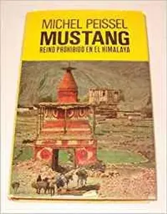 USED-Mustang - Reino Prohibido En El Himalaya (Spanish Edition) by Michel Peissel (Paperback)