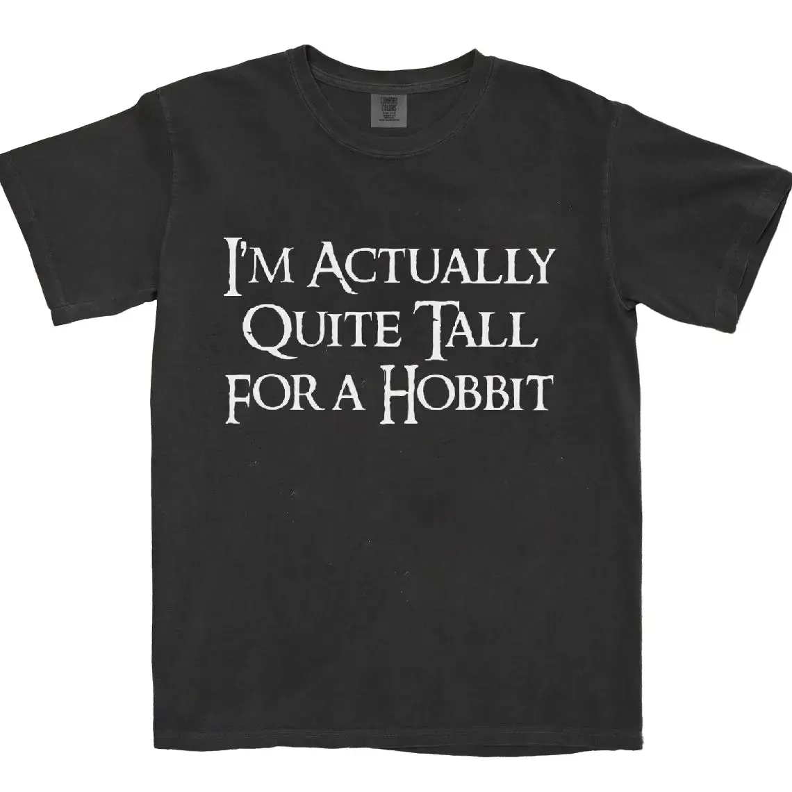 Comfort Colors T-Shirt JRR Tolkien Vintage I'm Actually Quite Tall for a Hobbit Graphic Tee Apparel