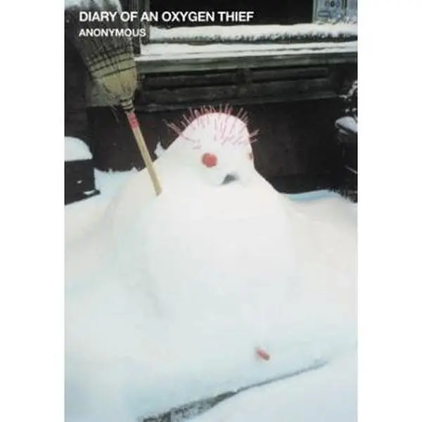 USED-Diary of an Oxygen Thief by Anonymous (Paperback)