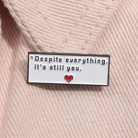 Undertale Despite Everything It's Still You Enamel Pin Brooch Pins RPG Game Iconic Quotes Classic Lines Alloy And Enamel Metal Brooch Lapel Backpack Badge Fashion Jewelry Accessories Gift for Gamer Friends