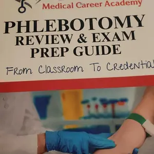 MCA Medical Career Academy Phlebotomy Review & Exam Prep Guide from Classroom to Credential Medical Study Resource