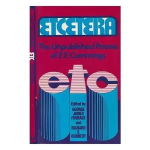 USED-Etcetera: The Unpublished Poems of E.E. Cummings by E. E. Cummings (Paperback)