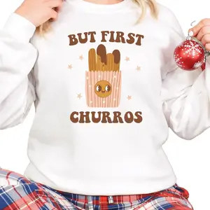 But First Churros Sweater, Churro Lover Sweater, Sweater for Churro Lover, Christmas Sweater, Ugly Christmas Sweater, Cute Christmas Sweater, Funny Christmas Sweater