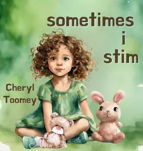 USED-Sometimes I Stim by Toomey, Cheryl (Hardcover)