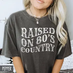 Comfort Colors® 80s Country Shirt, Raised on 80s Music, Country Concert Shirt, Southern style, Country Music outfit, Western Top, womenswear menswear