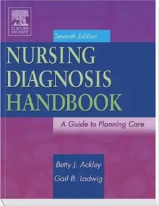USED-Nursing Diagnosis Handbook: A Guide to Planning Care by Betty J. Ackley MSN  EdS  RN (Paperback)