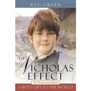 USED-The Nicholas Effect: A Boy's Gift to the World by Green, Reg (Paperback)