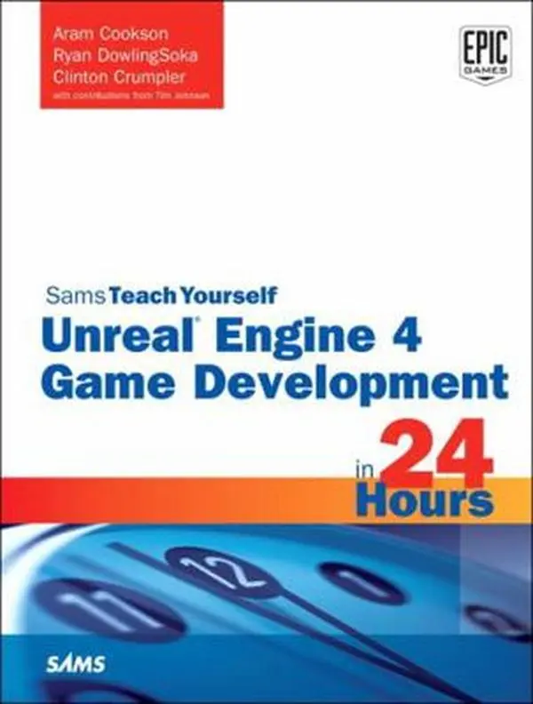 Used Book - Unreal Engine 4 Game Development Tutorial in 24 Hours, Sams Teach Yourself by Aram Cookson (Paperback, English)