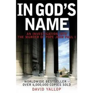 USED Book - In God's Name: An Investigation Into the Murder of Pope John Paul I by Yallop, David (Paperback) - english