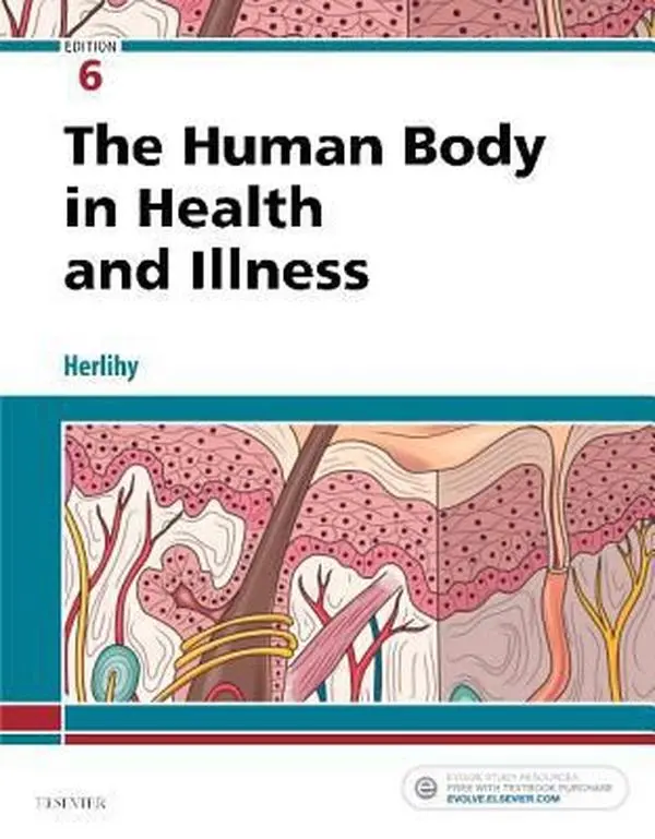 USED Book - The Human Body in Health and Illness by Herlihy, Barbara (Paperback) - english
