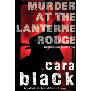 USED-Murder at the Lanterne Rouge (An Aimée Leduc Investigation) by Cara Black (Hardcover)