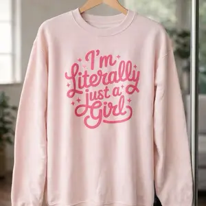 ‘I’m Literally Just a Girl’ Graphic Sweatshirt – Hanes EcoSmart, Black, White & Light Pink