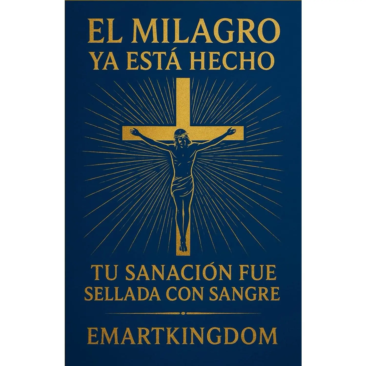 EL MILAGRO YA ESTÁ HECHO: TU SANACIÓN FUE SELLADA CON SANGRE