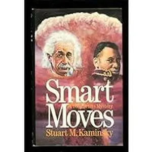 USED-Smart Moves by Stuart M. Kaminsky (Hardcover)