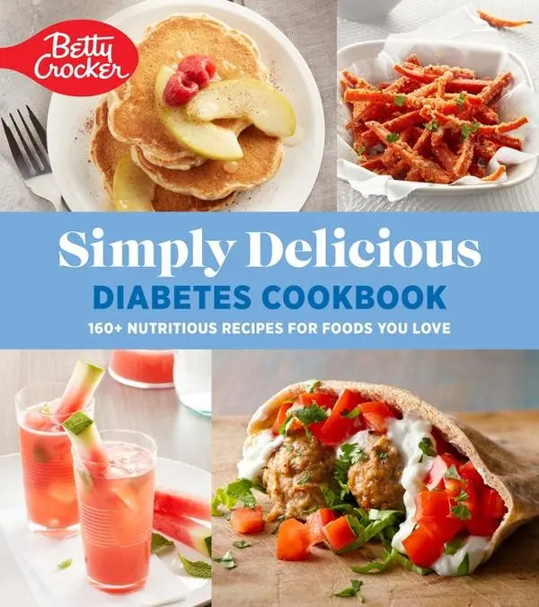 Betty Crocker Simply Delicious Diabetes Cookbook: 160+ Nutritious Recipes for Foods You Love by Betty Crocker [Paperback Book]