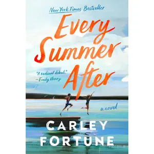 Every Summer After -- Carley Fortune - Paperback
