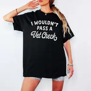 I Wouldn't Pass A Vet Check Shirt, Funny Horse Sweatshirt, Equestrian Hoodie, Cowgirl Shirt, Horse Riding Tee, Equestrian Gift, Riding Tee