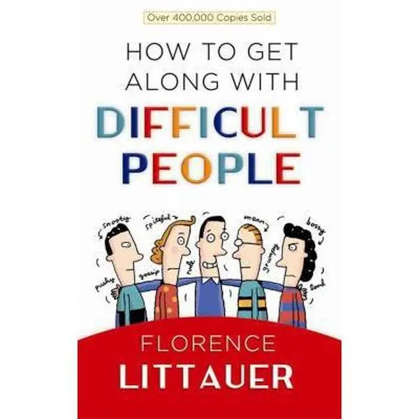 USED-How to Get Along with Difficult People by Florence Littauer (Paperback)