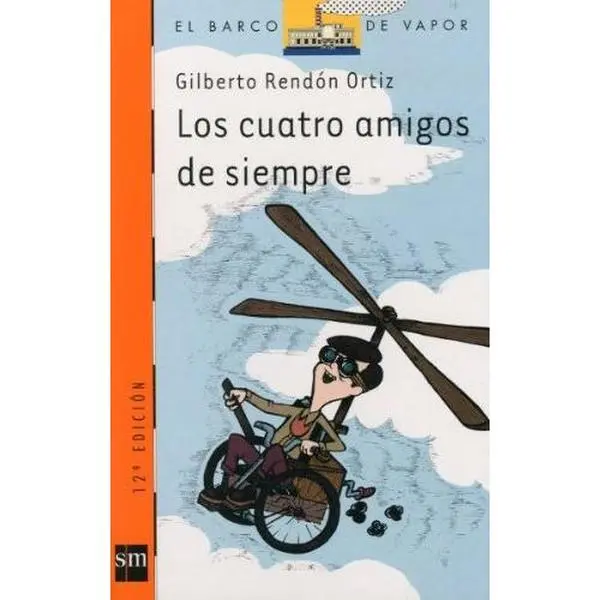 USED-Los Cuatros Amigos de Siempre by Gilberto Rendón Ortiz (Hardcover)