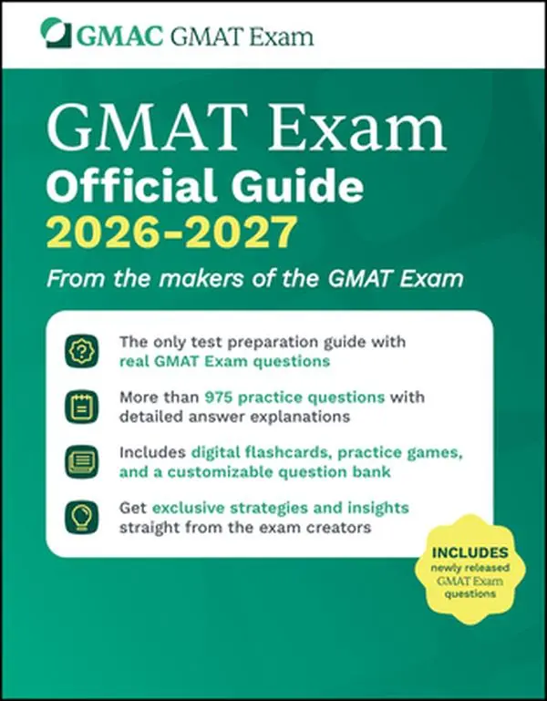 GMAT Official Guide 2026-2027: English Book with Soft Cover + Online Question Bank - GMAC (Graduate Management Admission Council) - Wiley, Real GMAT Exam Questions Included