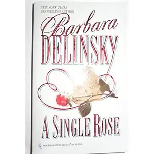 USED-A Single Rose by Barbara Delinsky (Unknown)