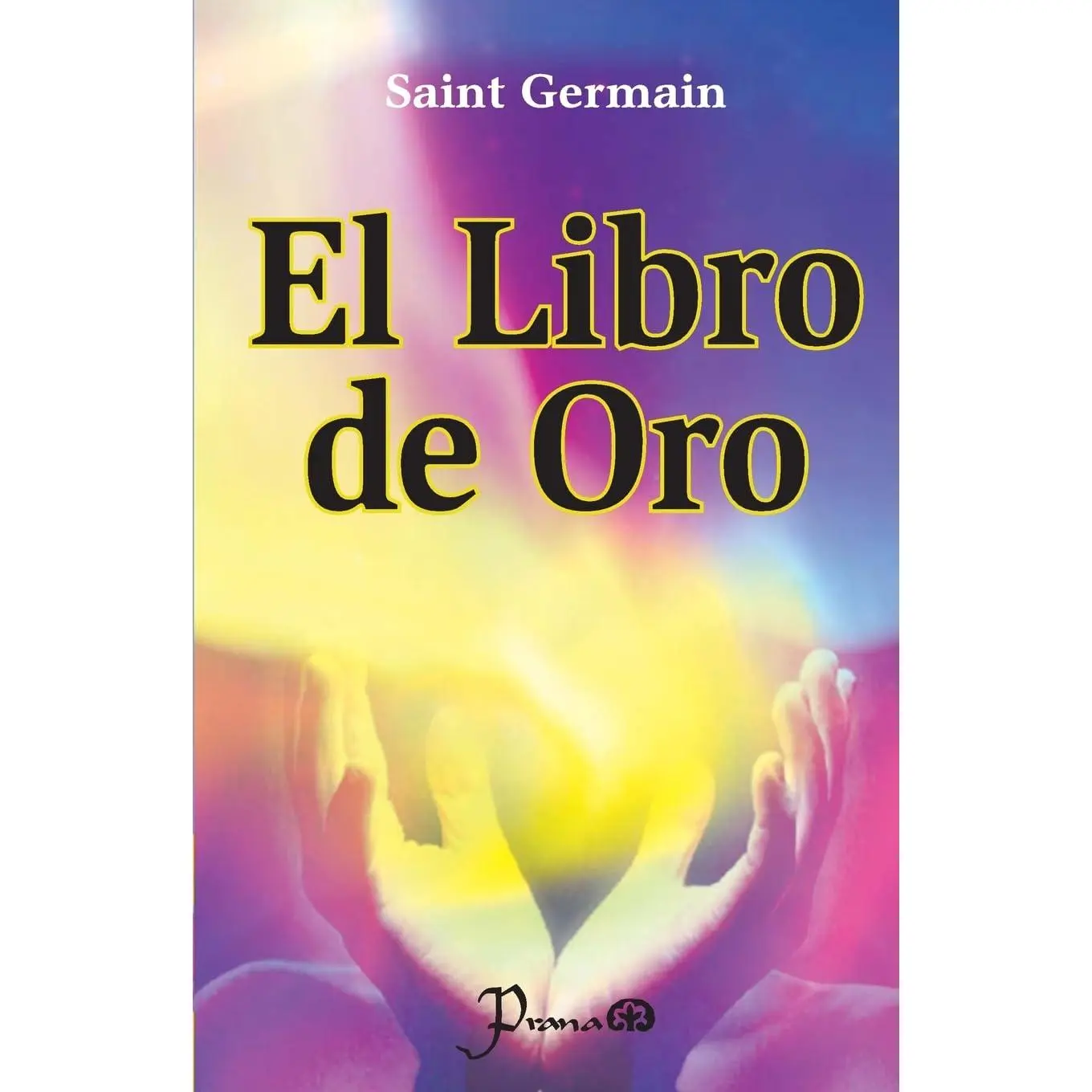 El libro de Oro (Spanish Edition)
