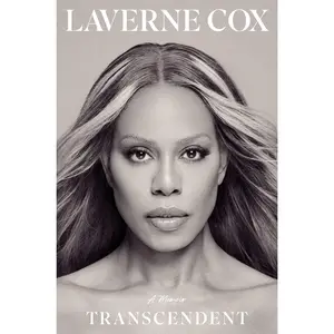 Transcendent: A Memoir -- Laverne Cox - Hardcover