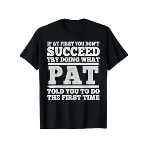 Menswear Oversized Round Neck Shortsleeve Streetwear T-Shirt - Vintage Graphic, "If at First You Don't Succeed Try Doing What Pat Told You" Print