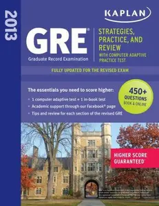 Kaplan GRE: Strategies, Practice and Review 2013 with Online Practice Test by Kaplan (Paperback) - Used