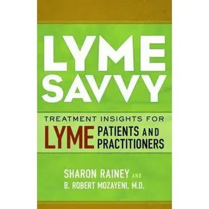 USED Book - Lyme Savvy: Treatment Insights for Lyme Patients and Practitioners by Mozayeni, M. D. B. Robert (Paperback) - english