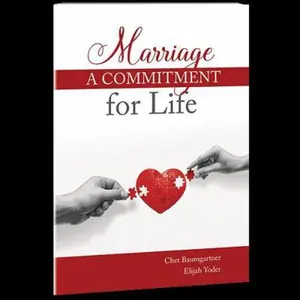 USED Book - Marriage a Commitment for Life by Baumgartner, Chet (Paperback) - English