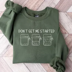 Don't Get Me Started Sourdough Sweatshirt or T-shirt, Sourdough Starter Baking Sweatshirt, Bread Maker Gift, Women Baker Crewneck