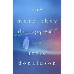 USED-The More They Disappear by Donaldson, Jesse (Hardcover)