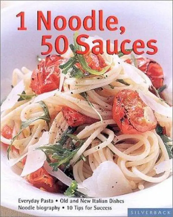 USED-1 Noodle, 50 Sauces: Everyday Pasta (Quick & Easy) by Reinhardt Hess (Paperback)