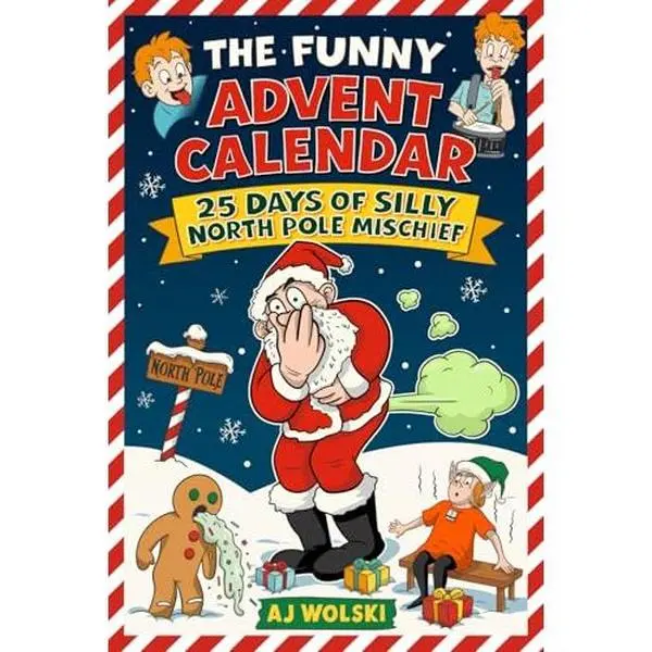 USED Book - The Funny Advent Calendar 25 Days of Silly North Pole Mischief: Goofy Short Stories Christmas Book Collection for Silly Kids Ages 8-12 Who Love Holidays and Jokes (Holiday Humor) by AJ Wolski (Paperback) - english