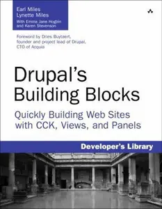 USED-Drupal's Building Blocks: Quickly Building Web Sites with CCK, Views, and Panels by Earl Miles (Paperback)