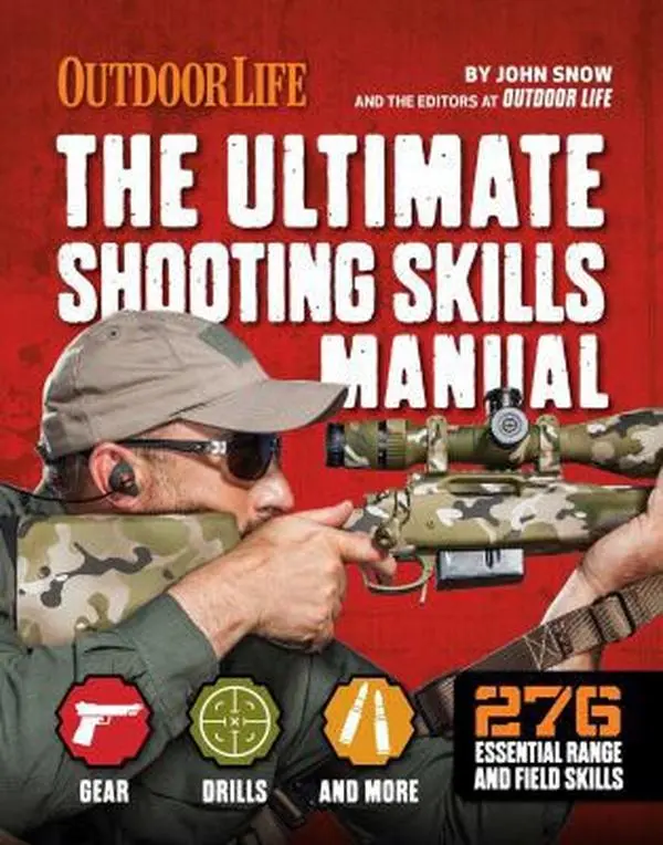 USED Book - The Ultimate Shooting Skills Manual: 212 Essential Range and Field Skills by The Editors of Outdoor Life (Paperback) - english