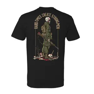 Hard Times Create Strong Men Tactical T Shirt With Skull Soldier And Battlefield Graphic, Tactical Military Streetwear Inspired By Grit Strength And Survival Mindset