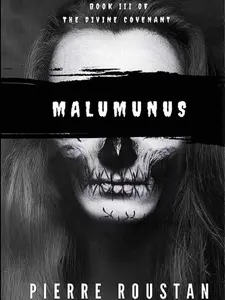 Malumunus, Book III of the Divine Covenant Series - AUTHOR SIGNED Vampire Hunter Darker Presence Vampire Expert Deadlier Than Devil