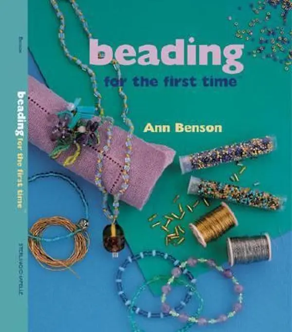 Used Hardcover Book - Beading for the First Time by Ann Benson, English Language Guide for Beaded Ornaments Beginners, Beading Supplies