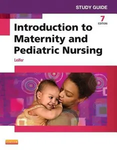 USED-Study Guide for Introduction to Maternity and Pediatric Nursing by Leifer, Gloria (Paperback)
