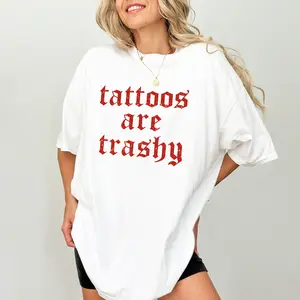 ChicCotton Vintage Tattoos Are Trashy Comfort Colors Shirt, Funny Sarcastic Tattoos T-shirt, Funny Tattooed Women Graphic Tee, Outfits