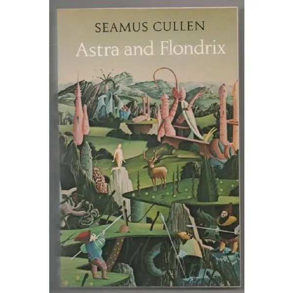 USED Book - Astra and Flondrix by Seamas Cullen (Paperback) - english
