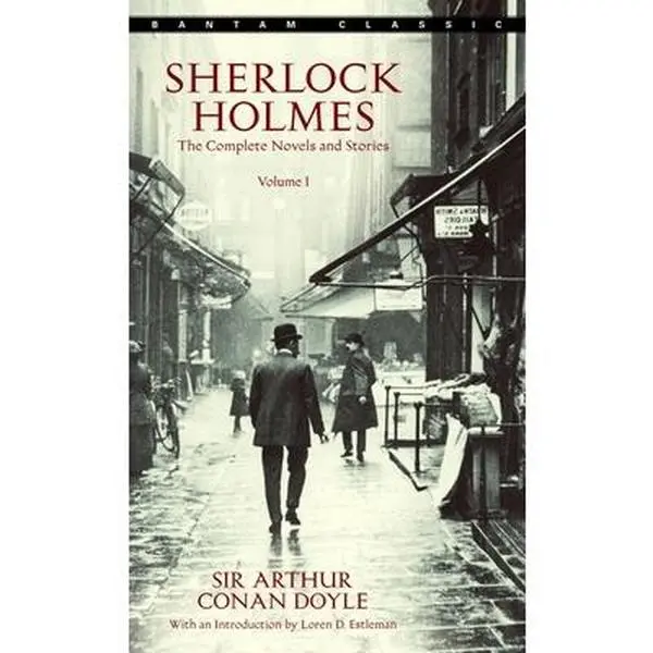 Sherlock Holmes: The Complete Novels and Stories Volume I -- Arthur Conan Doyle - Mass Market Paperbound