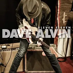 Dave Alvin - Eleven Eleven 11th Anniversary Expanded Edition  [COMPACT DISC - CD] Bonus Tracks, Deluxe Ed, Expanded Version, Anniversary Ed