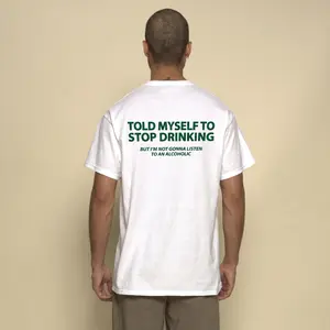 TOLD MYSELF TO STOP DRINKING T-shirt, Gift for him, Gift for Huband, Graphic Tee, Menwears, Unisex T-Shirt