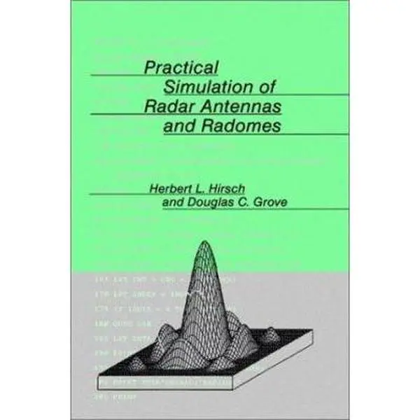 USED Book - Practical Simulation of Radar Antennas and Radomes by Hirsch, Herbert L. (Hardcover) - english