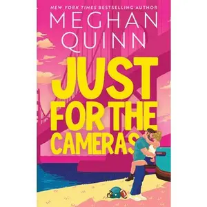 Just for the Cameras (Standard Edition) -- Meghan Quinn, Paperback