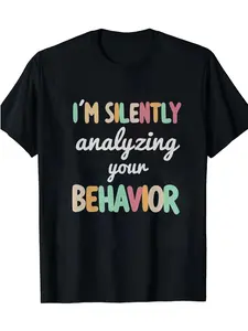 Funny ABA T-Shirt - "I'm Silently Analyzing Your Behavior" Saying - Autism Gift for Therapists, Behavior Analysts, ABA Workers - Black Cotton Tee with Colorful ABA Graphics - All-Season Casual Shirt for Gym, Work, Casual Attire - Machine Washable Apparel