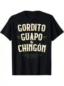 Chubby, Handsome and Awesome - Funny Mexican T-Shirt Crewneck Cotton